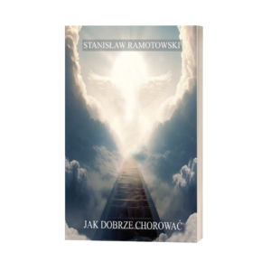 Jak dobrze chorować – książka (wersja papierowa)